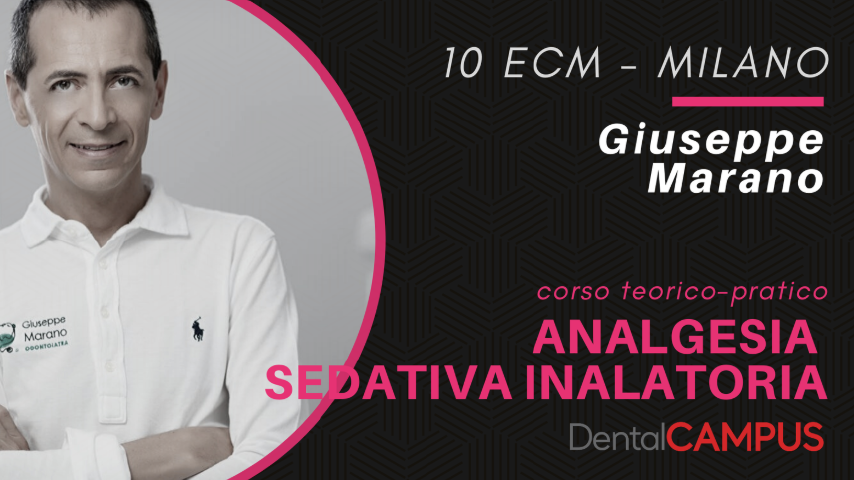 L'ANALGESIA SEDATIVA INALATORIA NELLO STUDIO ODONTOIATRICO corso teorico-pratico