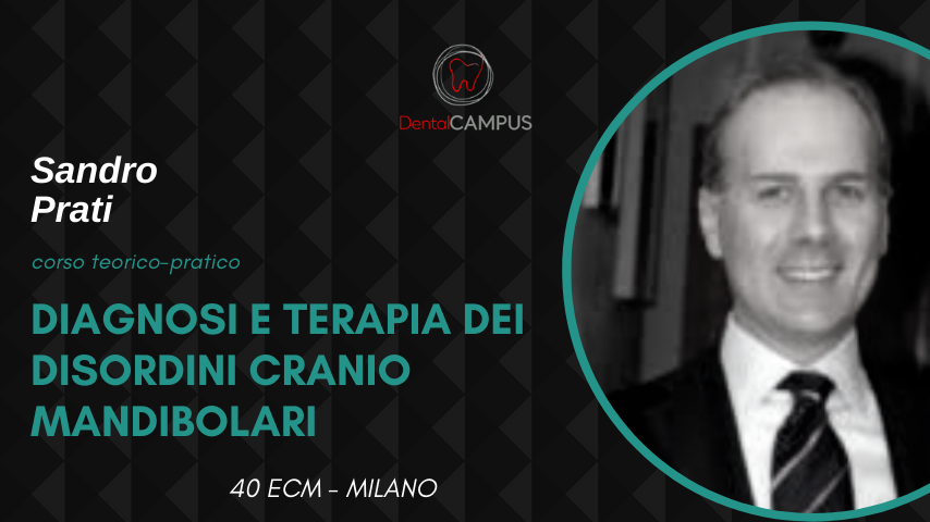 DIAGNOSI E TERAPIA DEI DISORDINI CRANIO MANDIBOLARI - corso teorico pratico