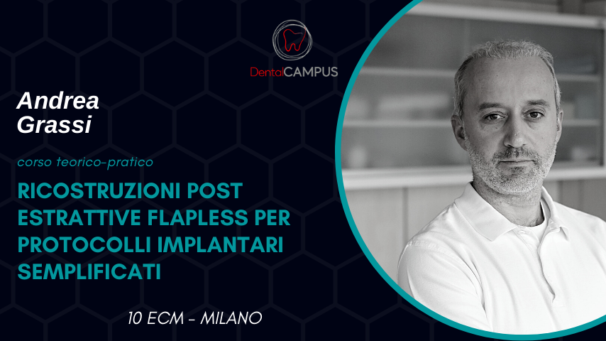 RICOSTRUZIONI POST ESTRATTIVE FLAPLESS PER PROTOCOLLI IMPLANTARI SEMPLIFICATI