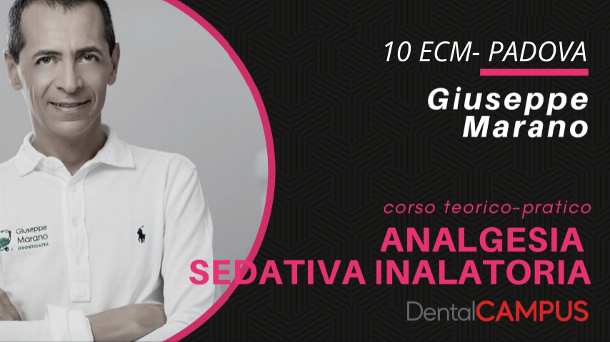 L'ANALGESIA SEDATIVA INALATORIA NELLO STUDIO ODONTOIATRICO corso teorico-pratico