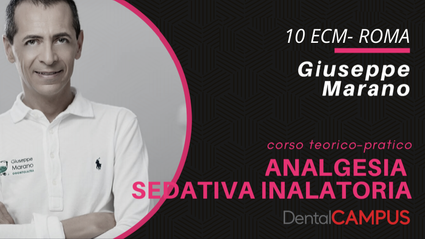 L'ANALGESIA SEDATIVA INALATORIA NELLO STUDIO ODONTOIATRICO corso teorico-pratico