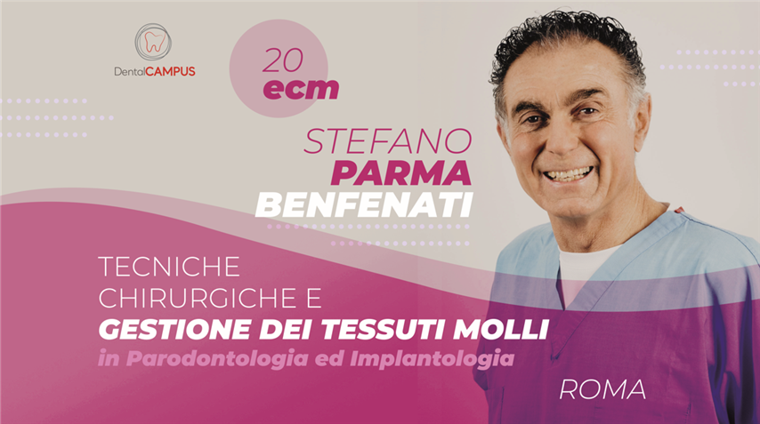 TECNICHE CHIRURGICHE E GESTIONE DEI TESSUTI MOLLI in Parodontologia ed Implantologia