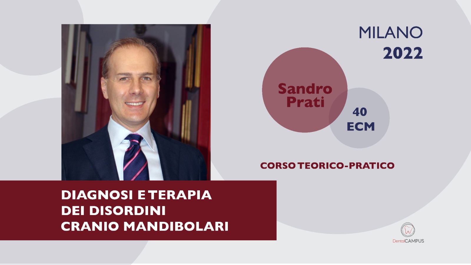 DIAGNOSI E TERAPIA DEI DISORDINI CRANIO MANDIBOLARI - corso teorico pratico