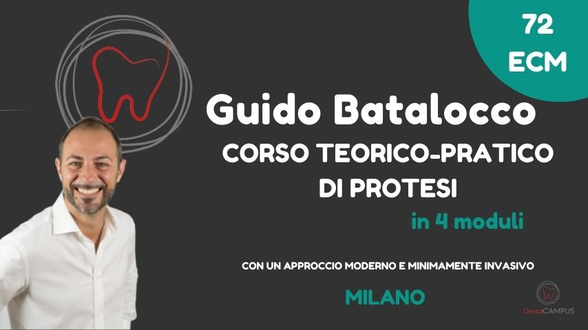 CORSO TEORICO-PRATICO DI PROTESI CON UN APPROCCIO MODERNO E MINIMAMENTE INVASIVO