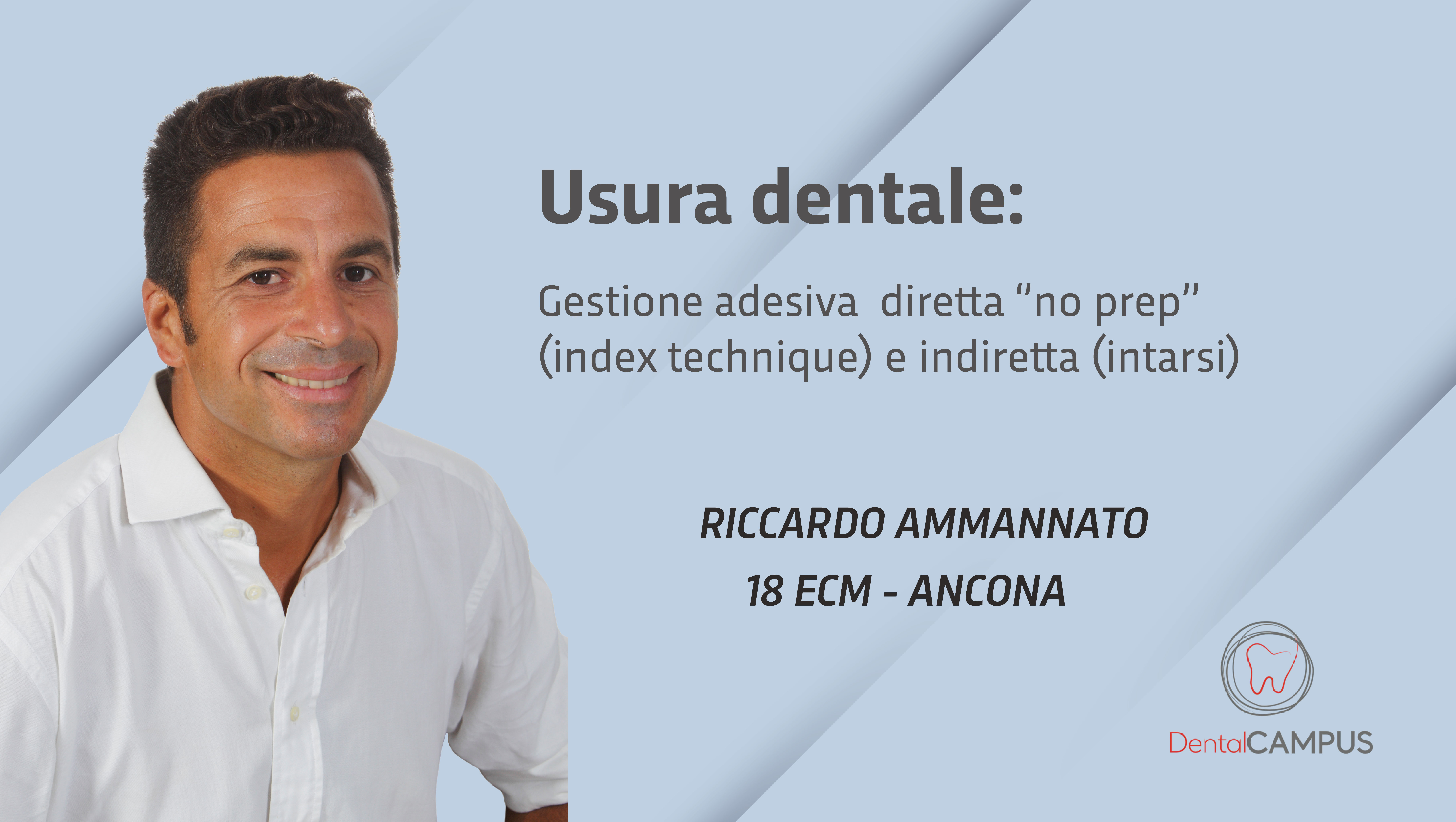 Usura dentale: Gestione adesiva "no prep" (Index Technique) e indiretta (intarsi)
