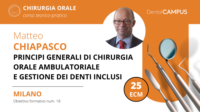 PRINCIPI GENERALI DI CHIRURGIA ORALE AMBULATORIALE E GESTIONE DEI DENTI INCLUSI