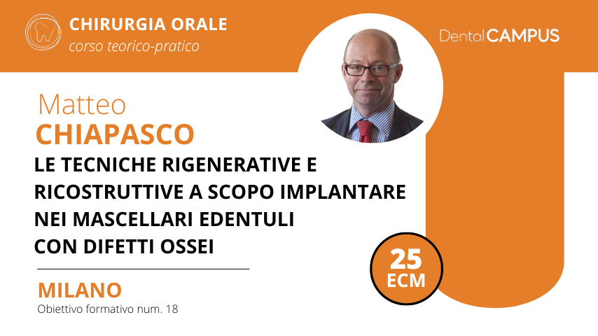 LE TECNICHE RIGENERATIVE/RICOSTRUTTIVE A SCOPO IMPLANTARE NEI MASCELLARI EDENTULI CON DIFETTI OSSEI