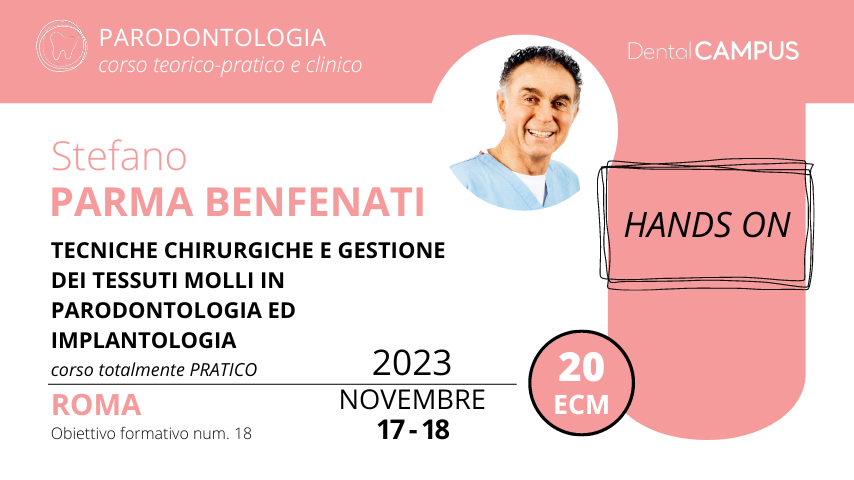 TECNICHE CHIRURGICHE E GESTIONE DEI TESSUTI MOLLI IN PARODONTOLOGIA ED IMPLANTOLOGIA- corso totalmente PRATICO