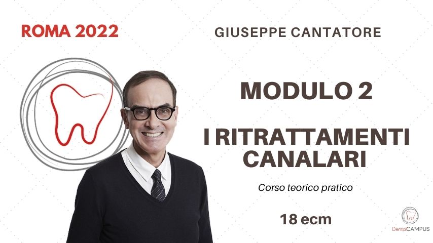 I RITRATTAMENTI CANALARI - corso teorico pratico