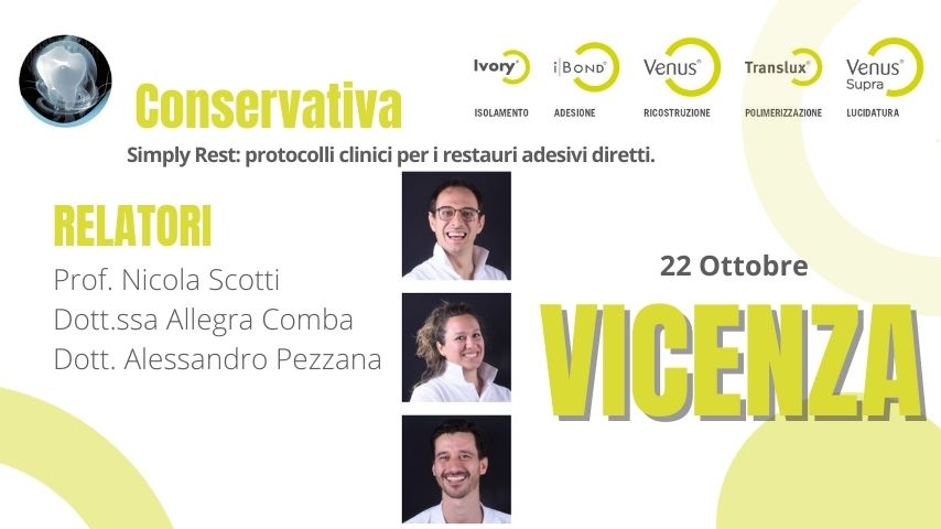 VICENZA Simply Rest: protocolli clinici per i restauri adesivi diretti.