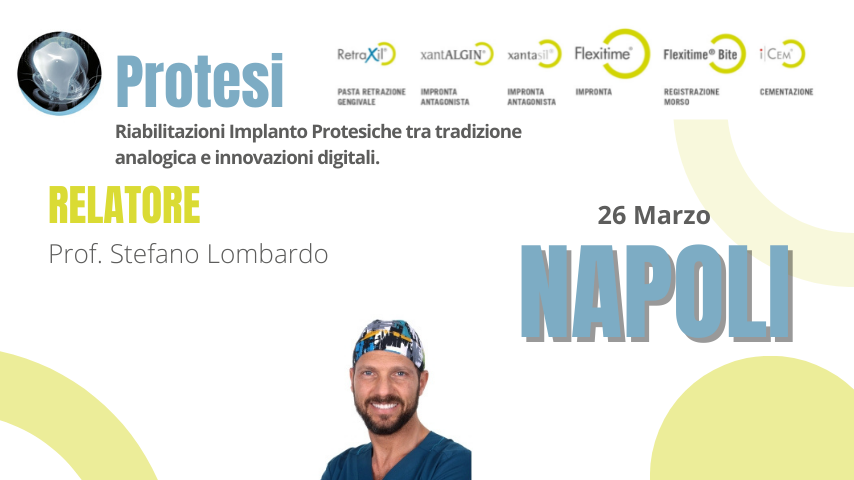 NAPOLI Riabilitazioni Implanto Protesiche tra tradizione analogica e innovazioni digitali